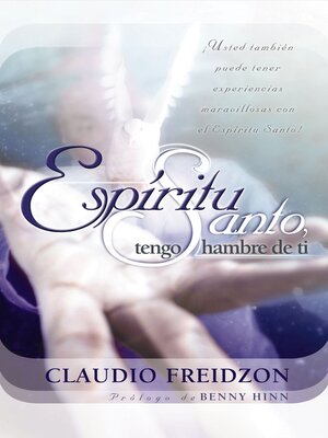 cover image of Espíritu Santo, tengo hambre de ti--edición revisada